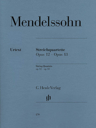 Mendelssohn String Quartets Opus 12 and Opus 13