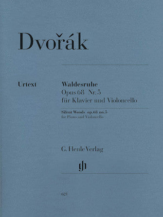 Dvořák: Waldesruhe (Silent Woods), Op. 68