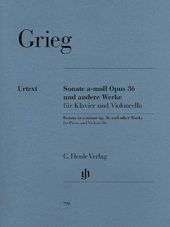 Grieg: Sonata in A minor Opus 36 and Other Works for Cello and Piano