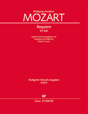 Mozart Requiem Vocal Score completed by Robert D. Levin KV 626, 1791/1991