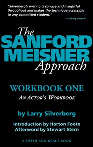 The Sanford Meisner Approach: An Actor's Workbook (A Career Development Book)