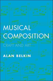 Musical Composition: Craft and Art