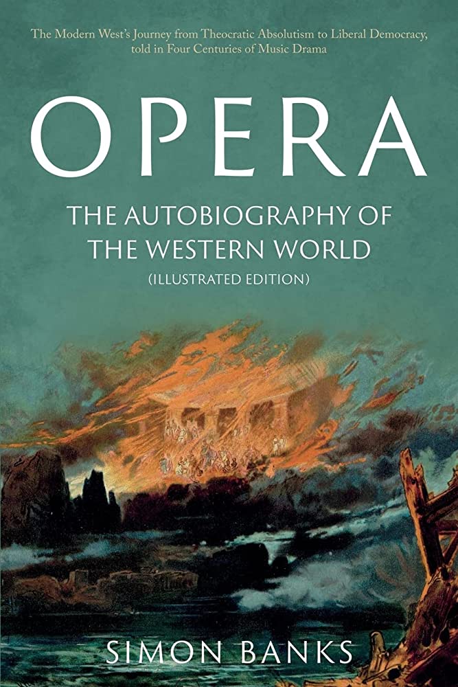 Opera: The Autobiography of the Western World