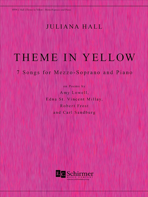 Hall: Theme in Yellow 7 Songs for Mezzo-Soprano and Piano