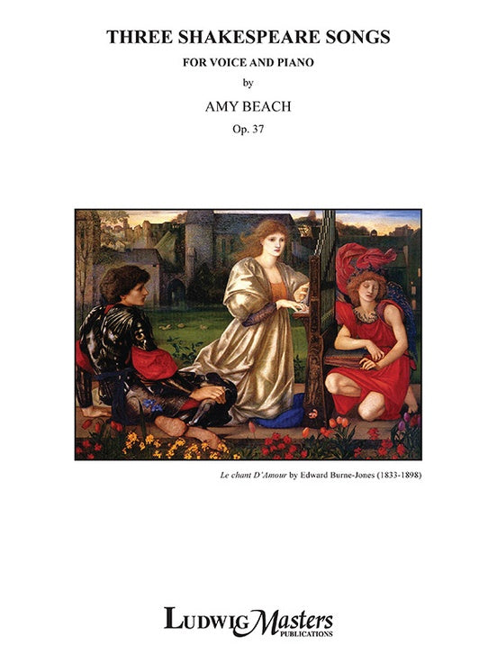 Beach: 3 Shakespeare Songs, Op. 37