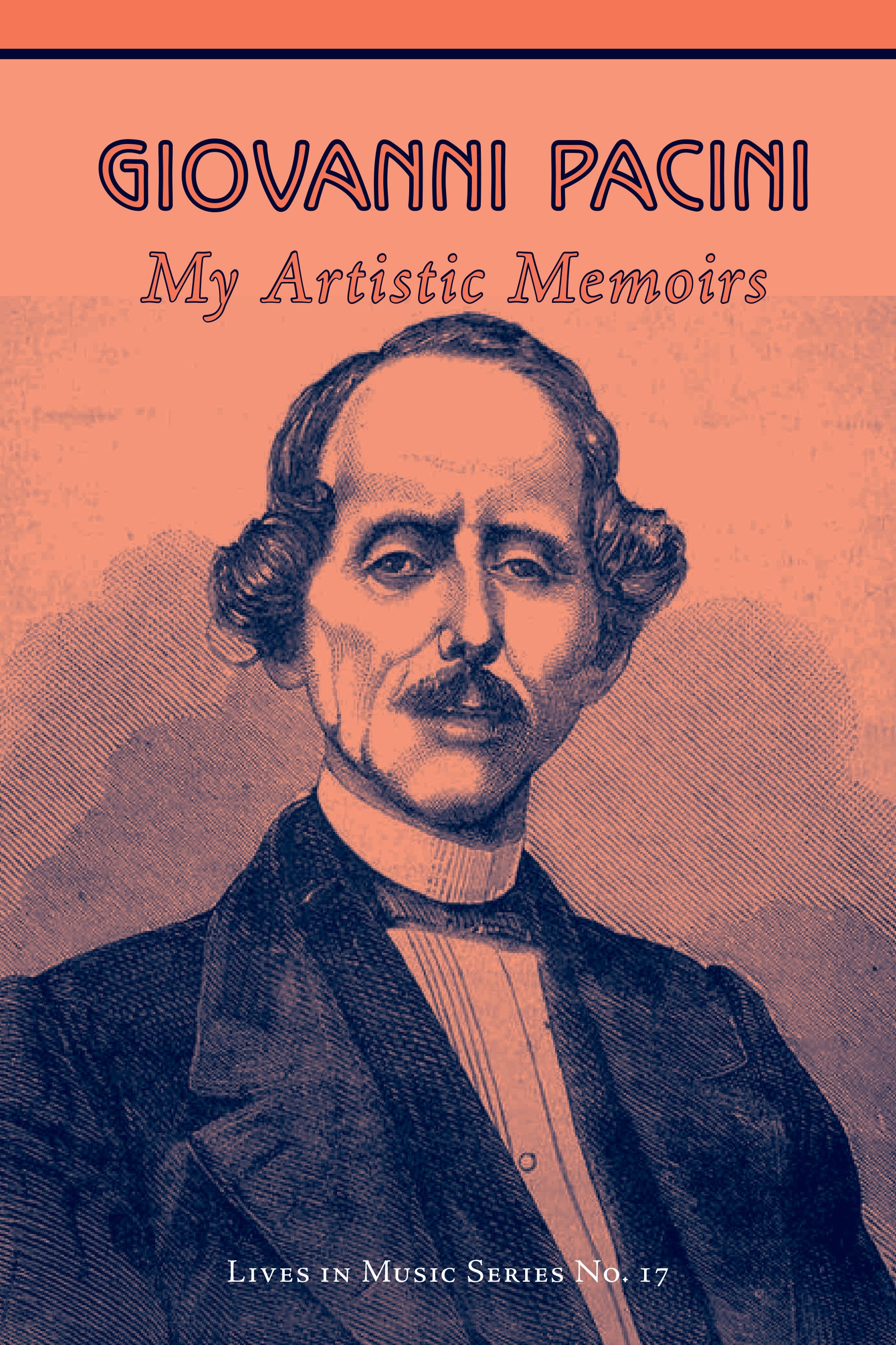 Giovanni Pacini: My Artistic Memoirs