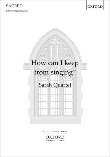 Quartel How can I keep from singing? SATB vocal score