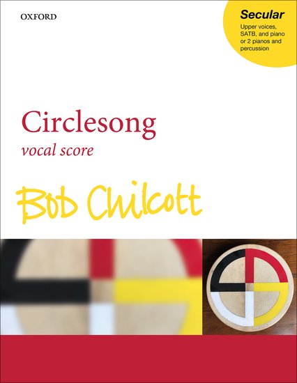 Chilcott Circlesong Vocal score
