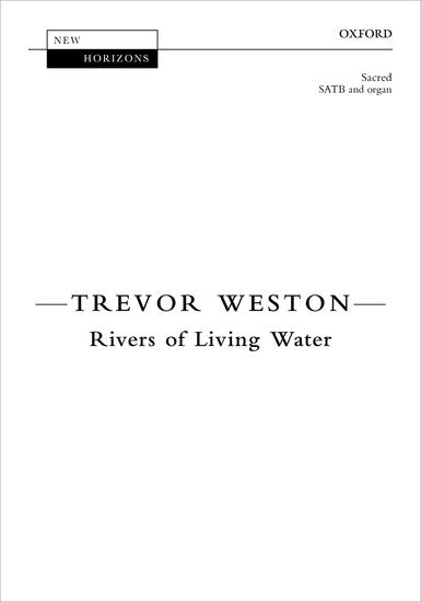 Weston Rivers of Living Water Vocal score
