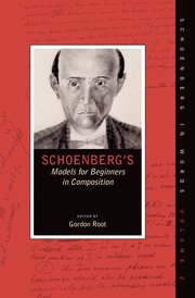 Schoenberg's Models for Beginners in Composition (Hardcover)