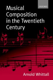 Musical Composition in the Twentieth Century