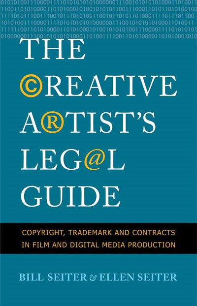 The Creative Artist's Legal Guide