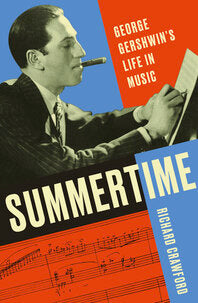 Summertime George Gershwin Life in Music