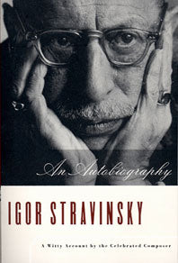 Igor Stravinsky, An Autobiography
