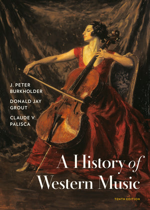 A History of Western Music, 10th Ed.