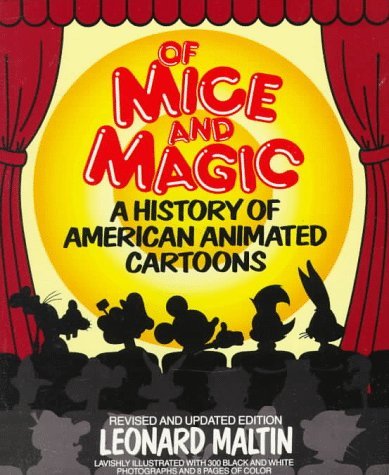 Clearance: Of Mice and Magic- A History of American Animated Cartoons (Revised and Updated)