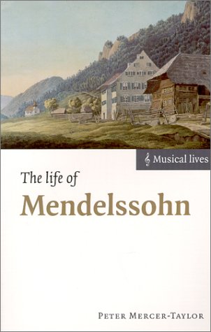 The Life of Mendelssohn