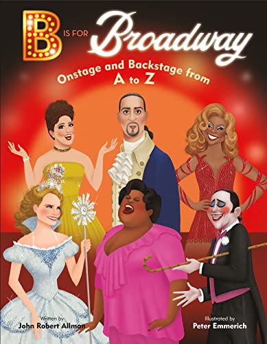 Clearance: B is for Broadway: Onstage and Backstage form A to Z