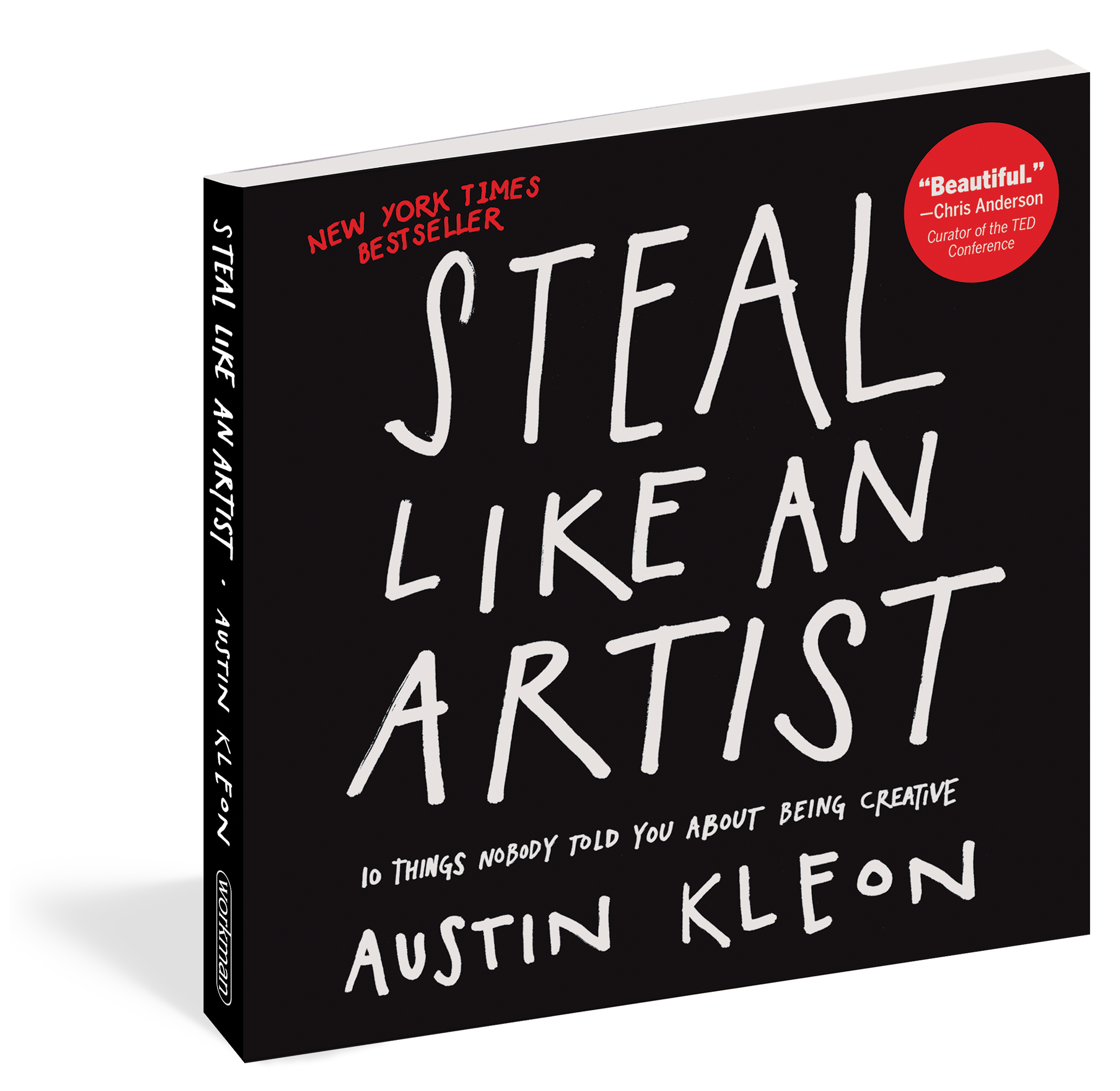 Steal Like An Artist - 10 Things Nobody Told You About Being Creative