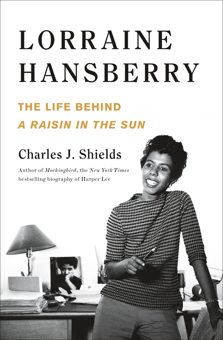Clearance: Lorraine Hansberry: The Life Behind A Raisin in the Sun