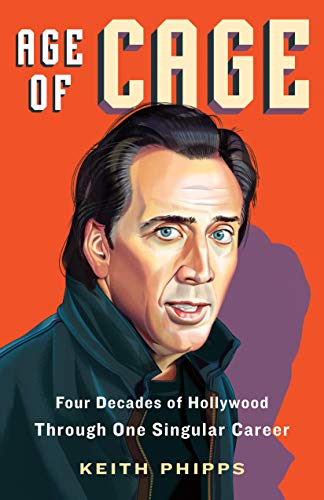 Clearance: Age of Cage: Four Decades of Hollywood Through One Singular Career