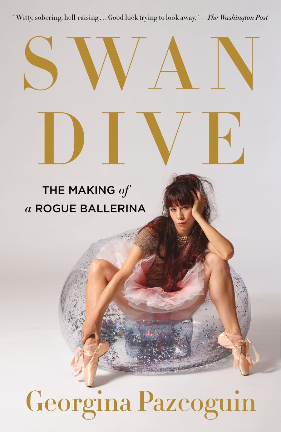 Clearance: Swan Dive The Making of a Rogue Ballerina