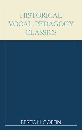 Historical Vocal Pedagogy Classics