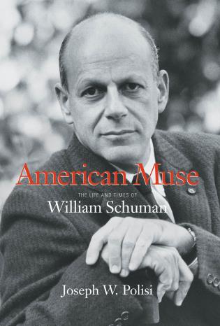 American Muse: Life and Times of William Schuman