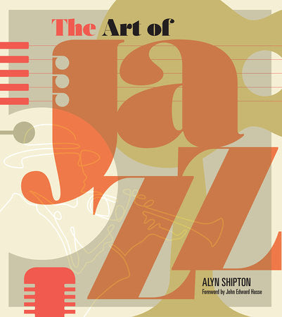 The Art of Jazz: A Visual History | Juilliard Store
