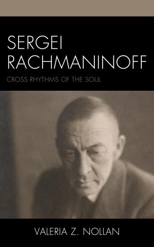 Sergei Rachmaninoff Cross Rhythms of the Soul (Hardcover)