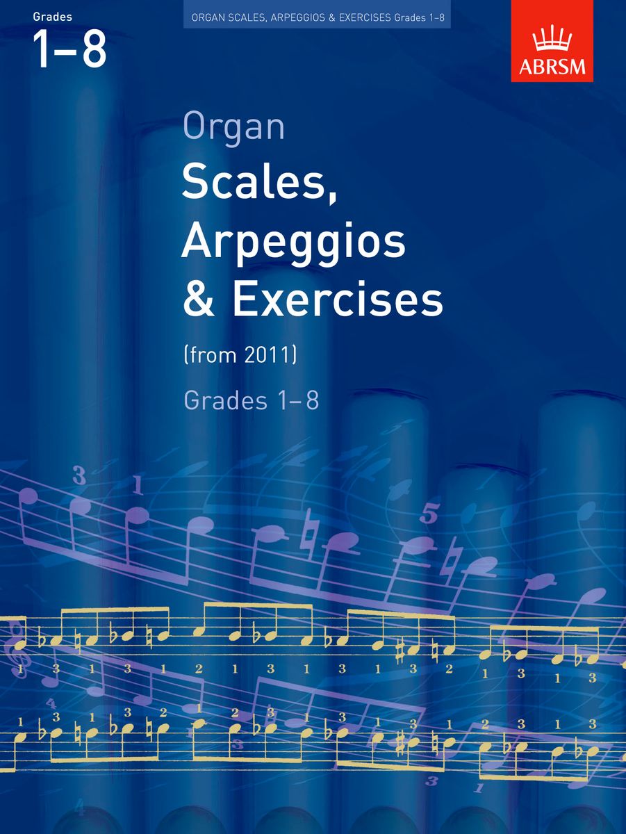 ABRSM Organ Scales & Arp GR 1-8
