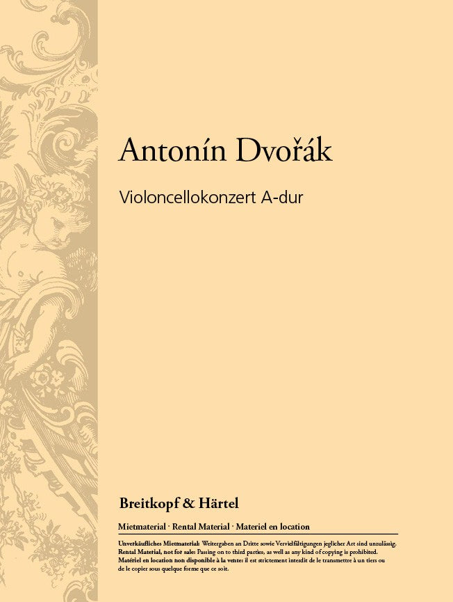 Dvořák: Cello Concerto in A Major
