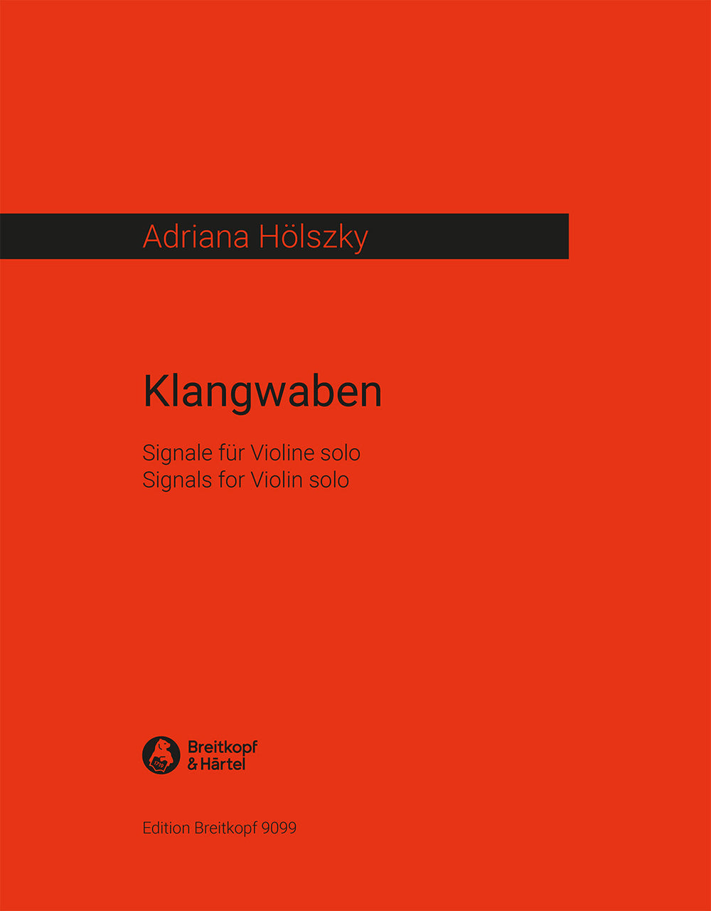 Holszky Klangwaben: Signals for Violin solo