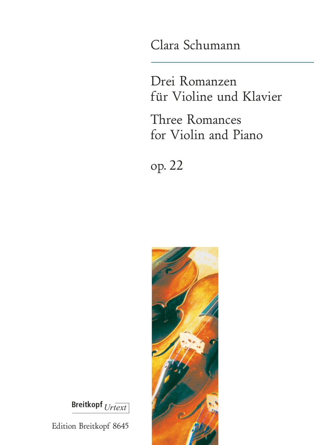 Clara Schumann 3 Romances, Op. 22 (for Violin and Piano)