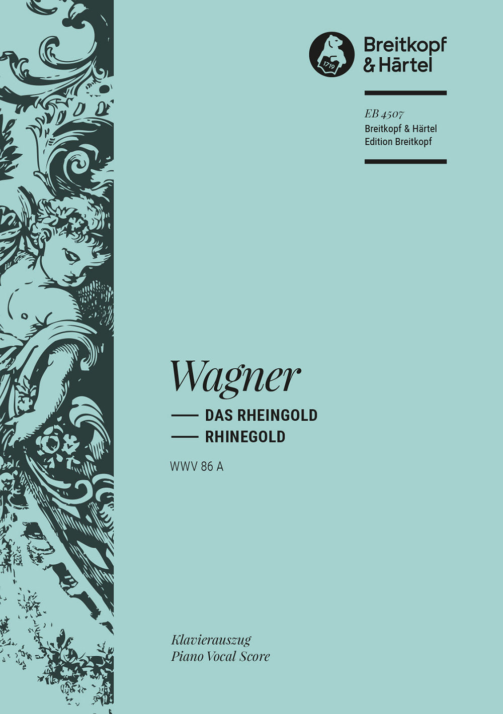 Wagner Das Rheingold - Vocal Score