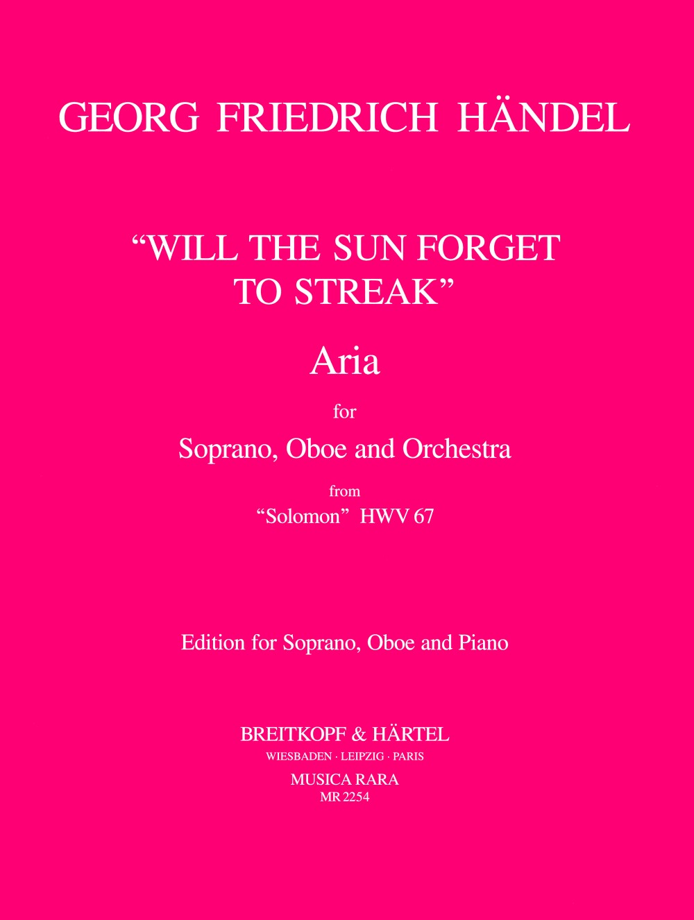 Handel: Will the sun forget to streak (Aria)
