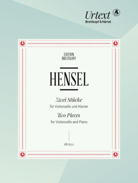 Hensel-Mendelssohn 2 Pieces for Cello and Piano