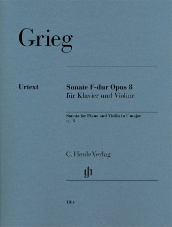 Grieg: Violin Sonata F Major, Op. 8