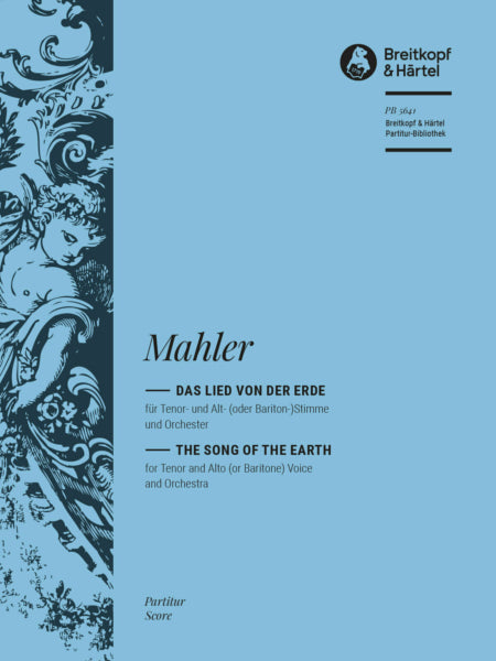 Mahler Das Lied Von Der Erde (The Song of the Earth)
