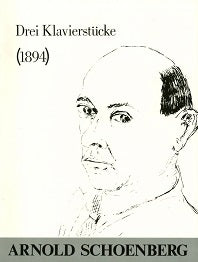 Schoenberg 3 Piano Pieces (1894)