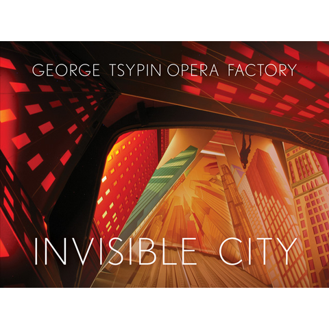 Clearance: George Tsypin Opera Factory Invisible City