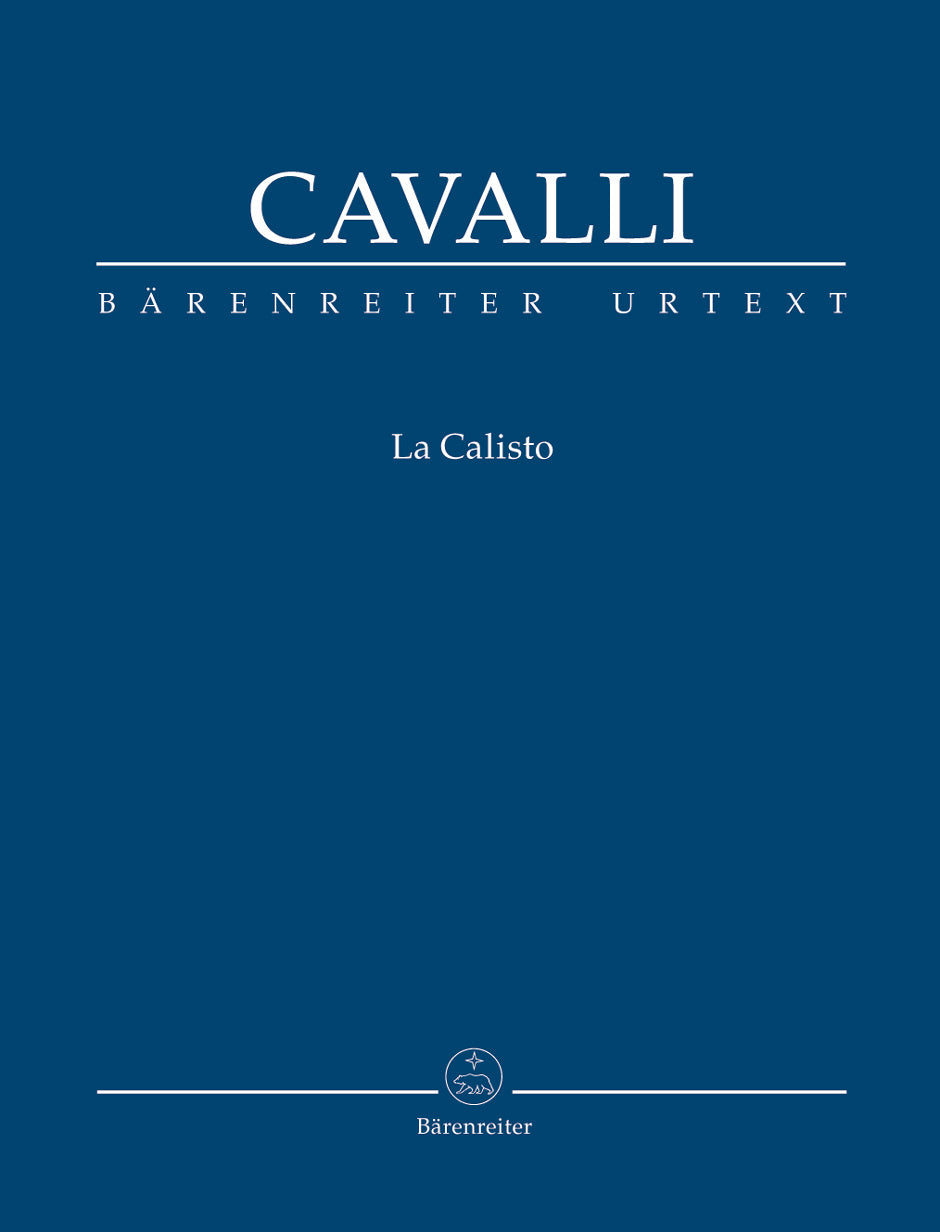 Cavalli La Calisto -Dramma per musica in three acts- (Urtext from Francesco Cavalli - Opere)