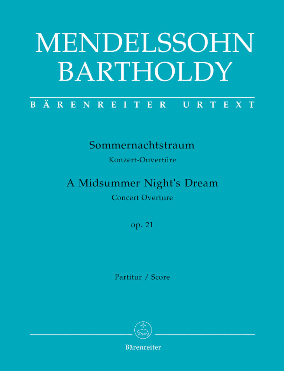 Mendelssohn A Midsummer Night's Dream op. 21 -Concert Overture-
