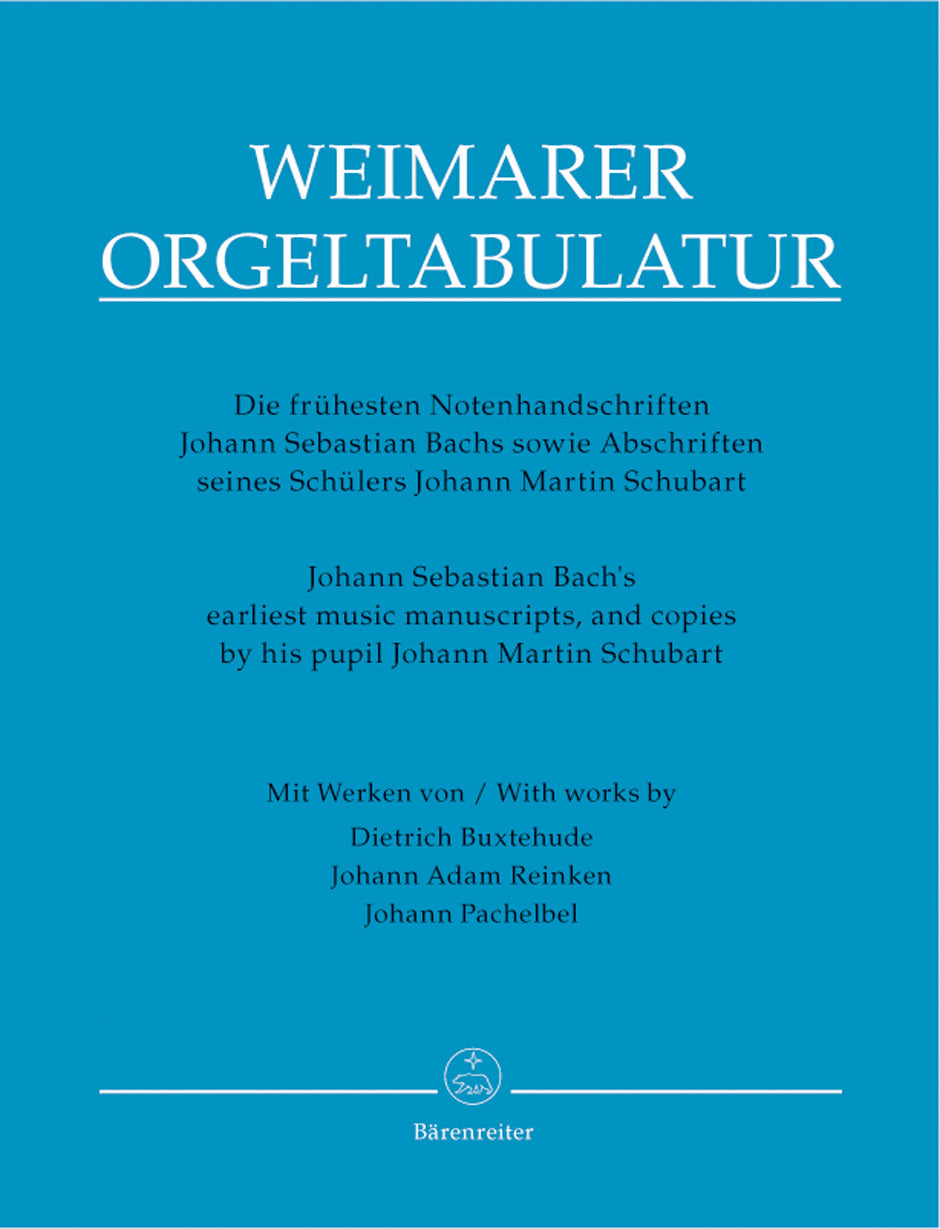 Weimarer Orgeltabulatur. Bach's Earliest Music Manuscripts, and copies