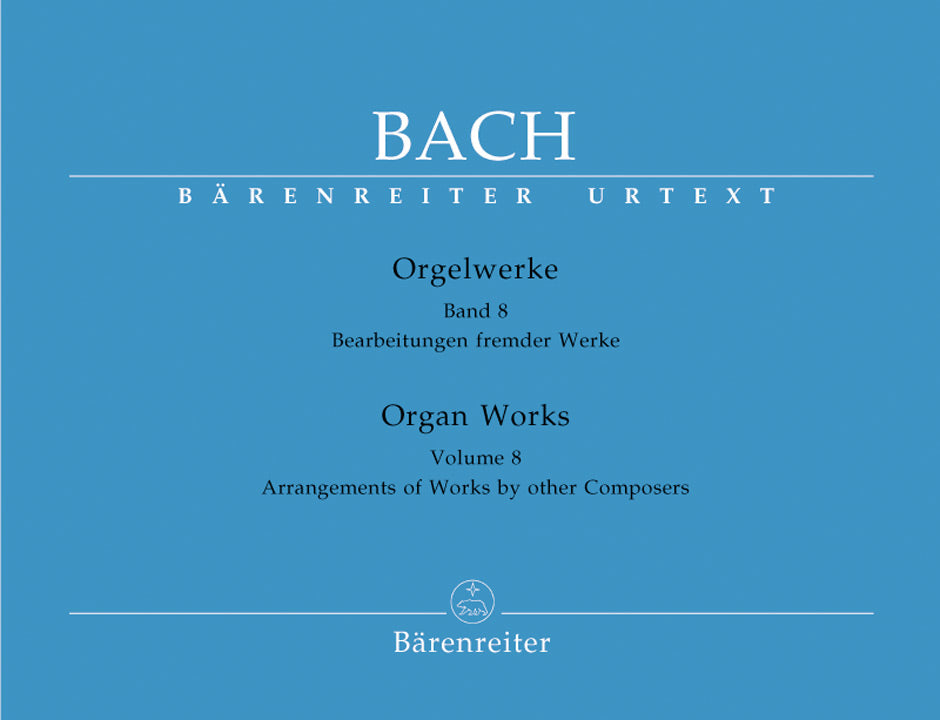 Bach Organ Works, Volume 8 -Arrangements of Works by other Composers-