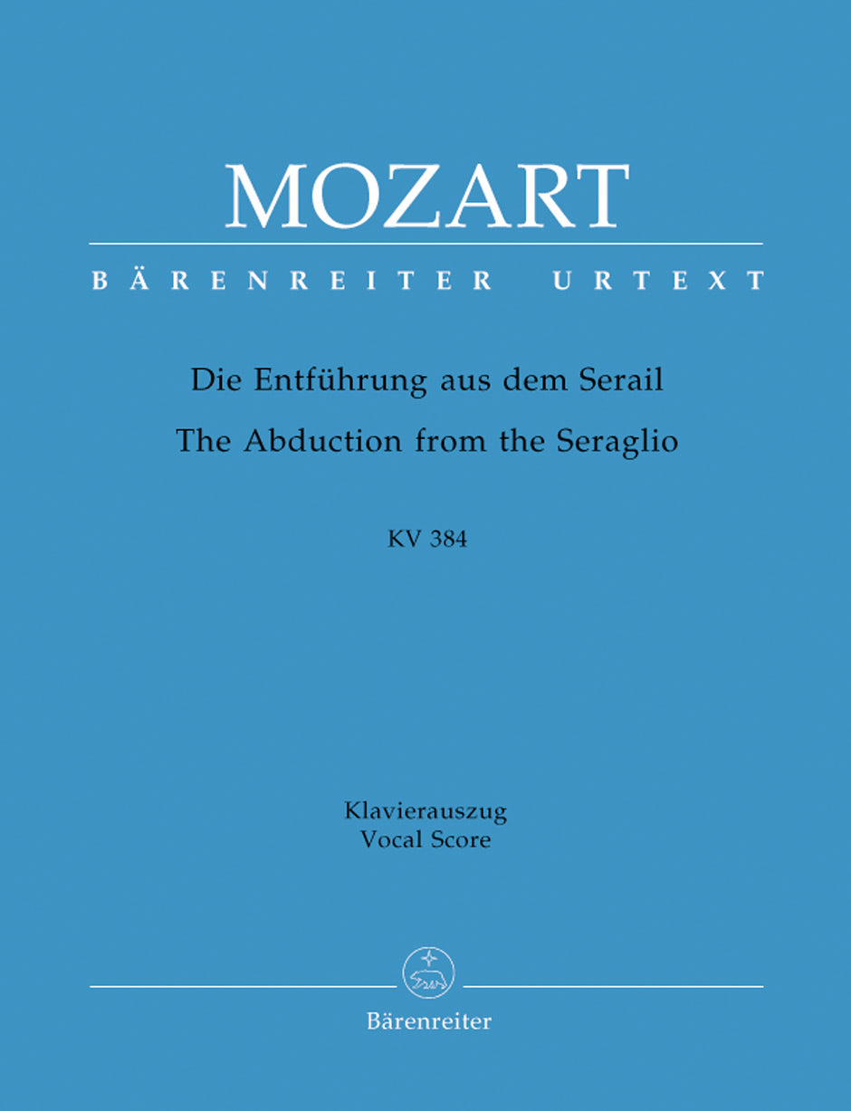 Mozart The Abduction from the Seraglio K. 384 -German singspiel in three acts-