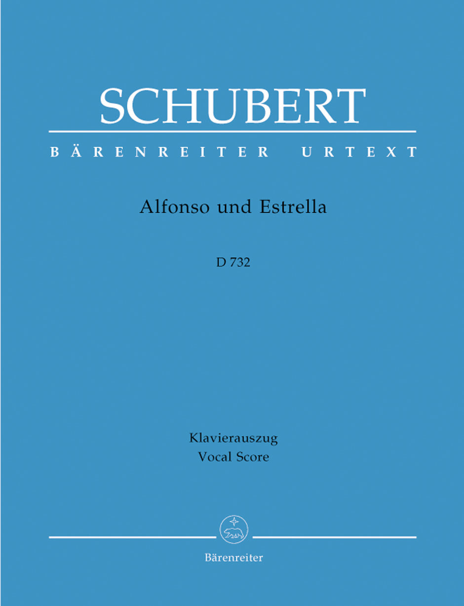 Schubert Alfonso und Estrella D 732 -Romantische Oper in 3 Akten-