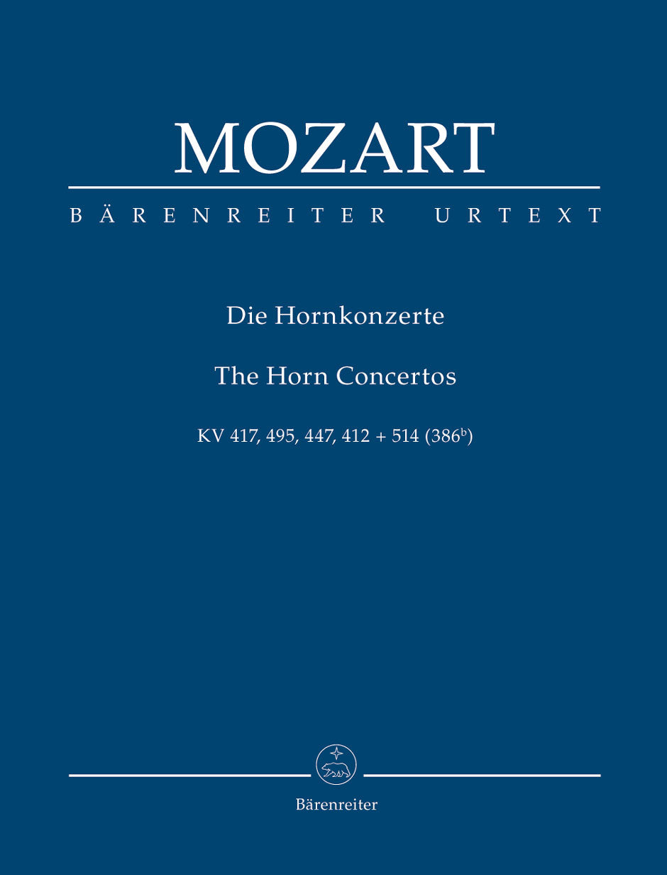 Mozart The Horn Concertos K. 417, 495, 447, 412 + 514 (386b)
