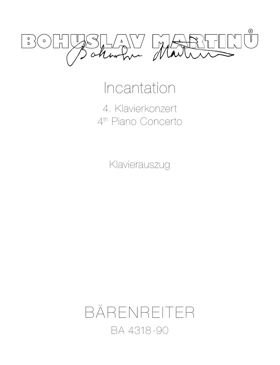 Martinu Incantation (1955/56) -4th Piano Concerto-