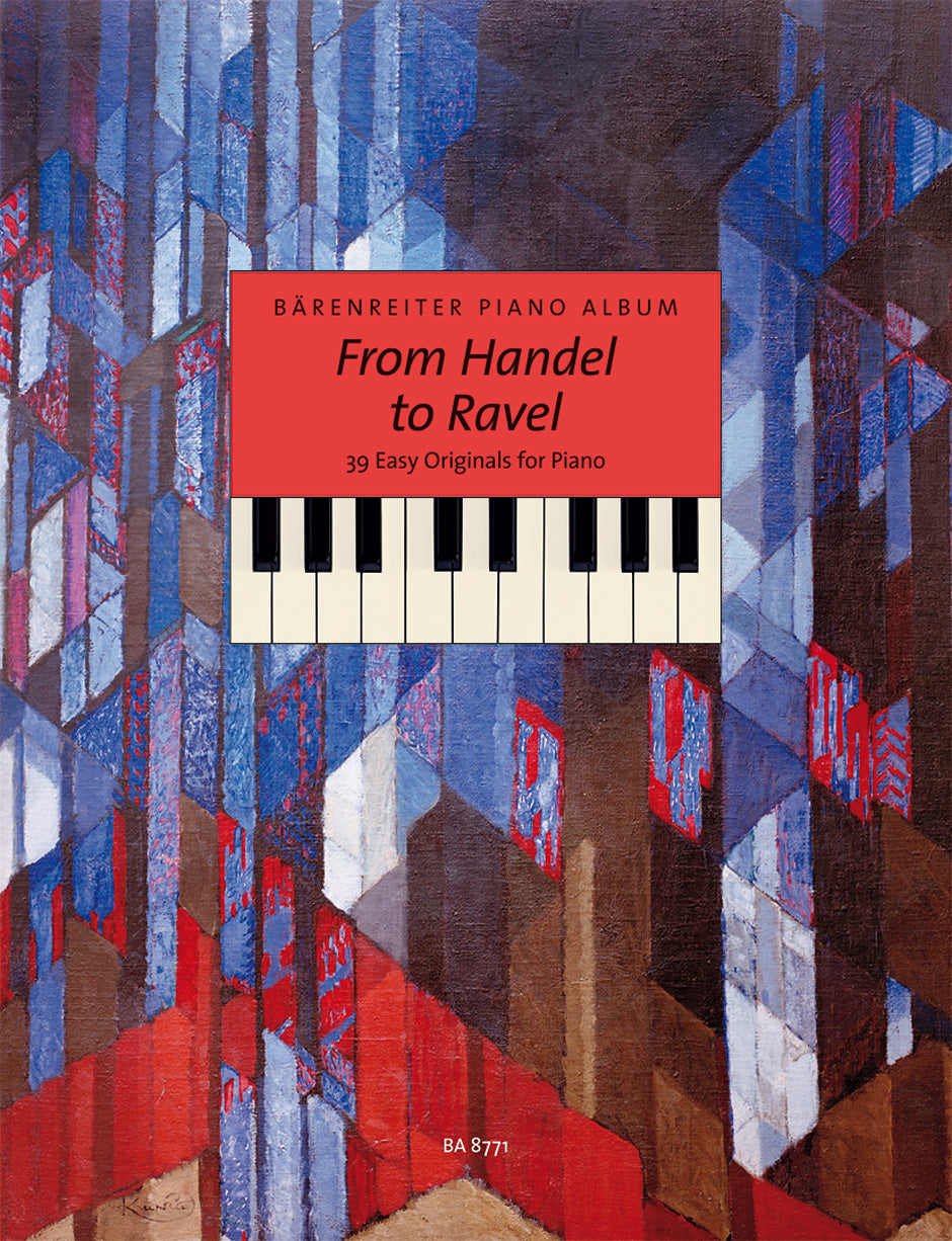 Bärenreiter Piano Album - From Handel to Ravel: 39 Easy Originals